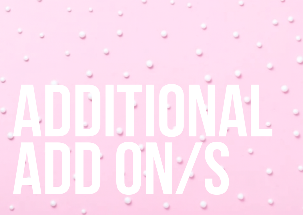 Additional Add on/s